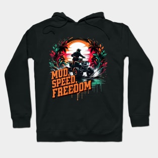 Mud Speed Freedom Quad Design Hoodie